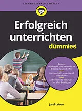 Kartonierter Einband Erfolgreich unterrichten für Dummies von Josef Leisen