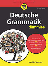 Kartonierter Einband Deutsche Grammatik für Dummies von Matthias Wermke