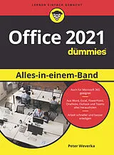 Kartonierter Einband (Kt) Office 2021 Alles-in-einem-Band für Dummies von Peter Weverka, Matt Wade