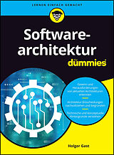 Kartonierter Einband Softwarearchitektur für Dummies von Holger Gast