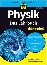 Kartonierter Einband Physik für Dummies Das Lehrbuch von Wilhelm Kulisch, Regine Freudenstein
