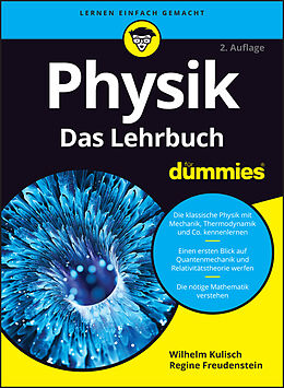Kartonierter Einband Physik für Dummies Das Lehrbuch von Wilhelm Kulisch, Regine Freudenstein