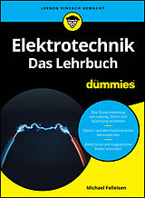 Kartonierter Einband Elektrotechnik für Dummies. Das Lehrbuch von Michael Felleisen