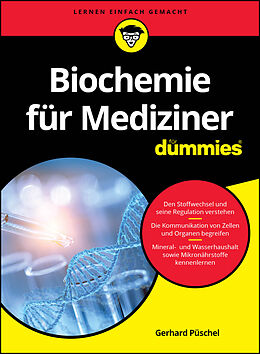 Kartonierter Einband Biochemie für Mediziner für Dummies von Gerhard Püschel