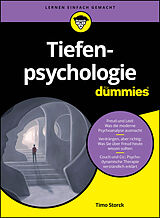 Kartonierter Einband Tiefenpsychologie für Dummies von Timo Storck