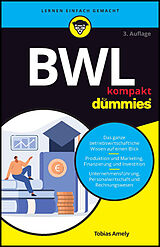 Kartonierter Einband BWL kompakt für Dummies von Tobias Amely