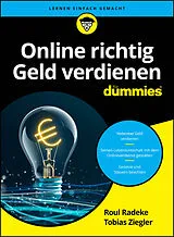 Kartonierter Einband (Kt) Online richtig Geld verdienen für Dummies von Roul Radeke, Tobias Ziegler