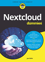 Kartonierter Einband Private Cloud mit Nextcloud für Dummies von Jan Rehr
