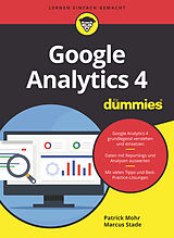 Kartonierter Einband Google Analytics 4 für Dummies von Patrick Mohr, Marcus Stade