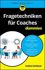 Kartonierter Einband Fragetechniken für Coaches für Dummies von Andrea Schlösser