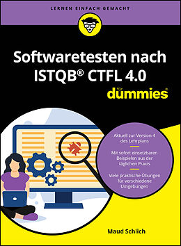 Kartonierter Einband Softwaretesten nach ISTQB CTFL 4.0 für Dummies von Maud Schlich