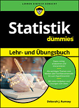Kartonierter Einband Statistik Lehr- und Übungsbuch für Dummies von Deborah J. Rumsey