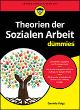 Kartonierter Einband Theorien der Sozialen Arbeit für Dummies von Daniela Voigt