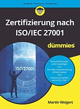Kartonierter Einband Zertifizierung nach ISO/IEC 27001 für Dummies von Martin Weigert