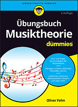 Kartonierter Einband Übungsbuch Musiktheorie für Dummies von Oliver Fehn