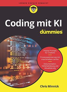Kartonierter Einband Coding mit KI für Dummies von Chris Minnick
