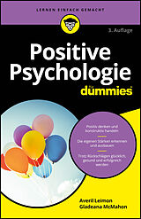Kartonierter Einband Positive Psychologie für Dummies von Averil Leimon