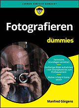 Kartonierter Einband Fotografieren für Dummies von Manfred Görgens