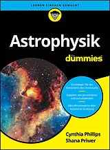 Kartonierter Einband Astrophysik für Dummies von Cynthia Phillips, Shana Priwer