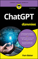 Kartonierter Einband ChatGPT für Dummies von Pam Baker