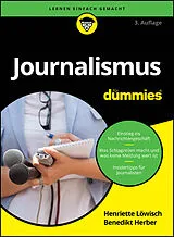 Kartonierter Einband Journalismus für Dummies von Henriette Löwisch, Benedikt Herber