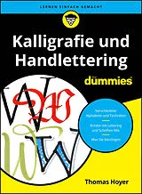 Kartonierter Einband Kalligrafie und Handlettering für Dummies von Thomas Hoyer