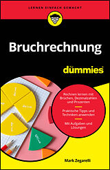 Kartonierter Einband Bruchrechnung für Dummies von Mark Zegarelli