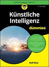 Kartonierter Einband (Kt) Künstliche Intelligenz für Dummies von Ralf Otte