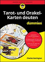 Kartonierter Einband (Kt) Tarot- und Orakelkarten deuten für Dummies von Charles Harrington