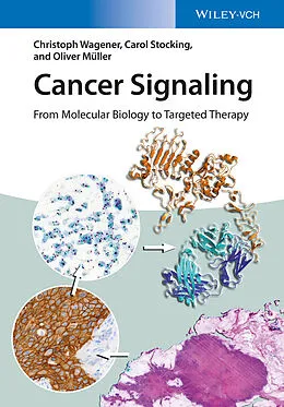 E-Book (pdf) Cancer Signaling, Enhanced Edition von Christoph Wagener, Carol Stocking, Oliver Müller