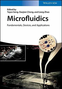 E-Book (epub) Microfluidics von Yujun Song, Daojian Cheng, Liang Zhao