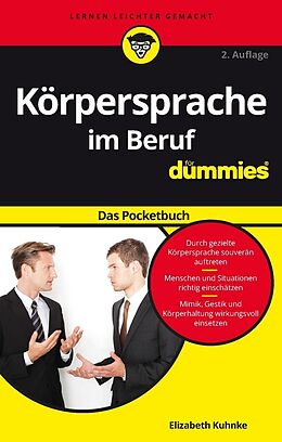 E-Book (epub) Körpersprache im Beruf für Dummies Das Pocketbuch von Elizabeth Kuhnke