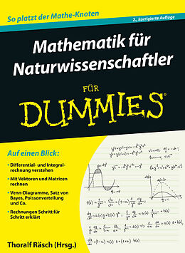 E-Book (epub) Mathematik für Naturwissenschaftler für Dummies von Thoralf Räsch, Deborah J. Rumsey, Mark Ryan