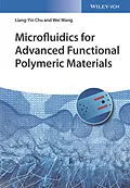 E-Book (epub) Microfluidics for Advanced Functional Polymeric Materials von Liang-Yin Chu, Wei Wang