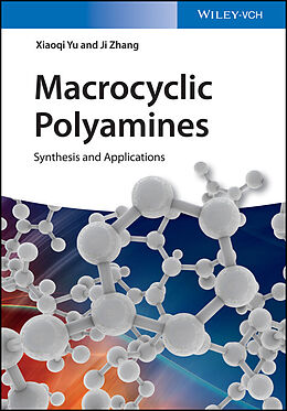 E-Book (epub) Macrocyclic Polyamines von Xiaoqi Yu, Ji Zhang