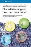 E-Book (pdf) Charakterisierung von Holz- und Naturfasern von Hans-Josef Endres, Burkhard Plinke, Sören Fischer