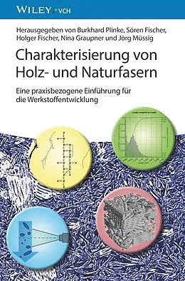 E-Book (pdf) Charakterisierung von Holz- und Naturfasern von Hans-Josef Endres, Burkhard Plinke, Sören Fischer