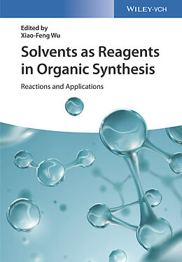 eBook (epub) Solvents as Reagents in Organic Synthesis de 