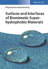 eBook (epub) Surfaces and Interfaces of Biomimetic Superhydrophobic Materials de Zhiguang Guo, Fuchao Yang