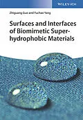 E-Book (epub) Surfaces and Interfaces of Biomimetic Superhydrophobic Materials von Zhiguang Guo, Fuchao Yang