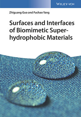 eBook (pdf) Surfaces and Interfaces of Biomimetic Superhydrophobic Materials de Zhiguang Guo, Fuchao Yang