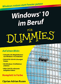 E-Book (epub) Windows 10 im Beruf für Dummies von Ciprian Adrian Rusen
