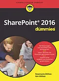 E-Book (epub) SharePoint 2016 für Dummies von Rosemarie Withee, Ken Withee