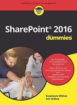 E-Book (epub) SharePoint 2016 für Dummies von Rosemarie Withee, Ken Withee