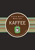 E-Book (epub) Little Black Book vom Kaffee von Karen Berman