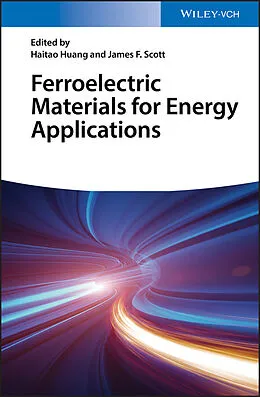 E-Book (epub) Ferroelectric Materials for Energy Applications von Haitao Huang, James F. Scott