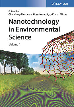 E-Book (epub) Nanotechnology in Environmental Science, 2 Volumes von Chaudhery Mustansar Hussain, Ajay Kumar Mishra