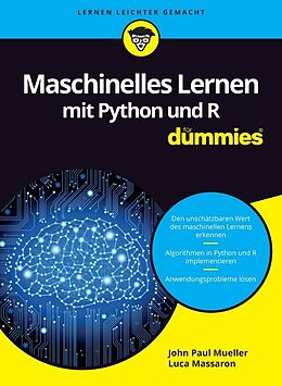 E-Book (epub) Maschinelles Lernen mit Python und R für Dummies von John Paul Mueller, Luca Massaron