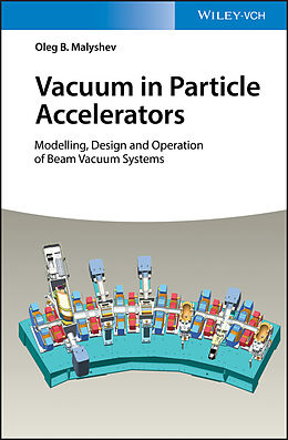 E-Book (pdf) Vacuum in Particle Accelerators von Oleg B. Malyshev