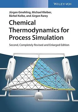 E-Book (epub) Chemical Thermodynamics for Process Simulation von Jürgen Gmehling, Michael Kleiber, Bärbel Kolbe